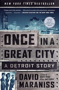 The best books on Hillary Clinton - Once in a Great City: A Detroit Story by David Maraniss