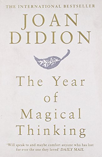 The Year of Magical Thinking by Joan Didion