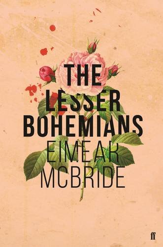 The Lesser Bohemians by Eimear McBride