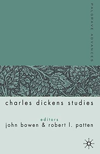 Palgrave Advances in Charles Dickens Studies by John Bowen and Robert I. Patten