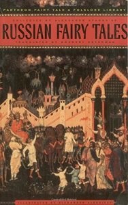 Max Porter on the Books That Shaped Him - The Pantheon Anthology of Russian Fairy Tales by A.N. Afanas'ev and N. Guterman (translator)