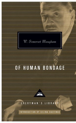 Of Human Bondage by W Somerset Maugham