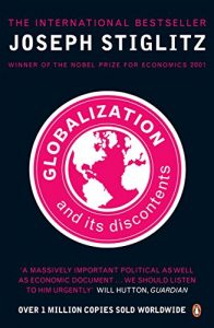 Globalization and Its Discontents by Joseph E Stiglitz