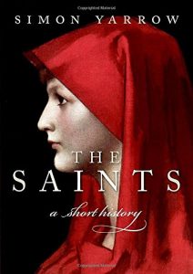 The Saints: A Short History by Simon Yarrow