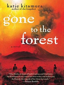 Gone to the Forest by Katie Kitamura