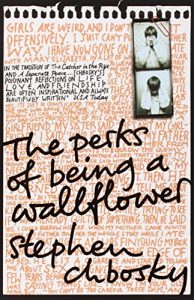 The best books on Teenage Mental Health - The Perks of Being a Wallflower by Stephen Chbosky