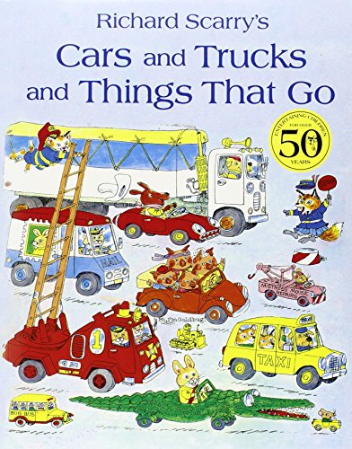Cars and Trucks and Things That Go by Richard Scarry