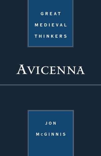 Great Medieval Thinkers: Avicenna by Jon McGinnis