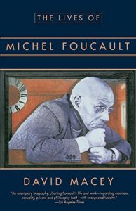The best books on Foucault - The Lives of Michel Foucault by David Macey