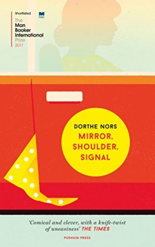 Mirror Shoulder Signal by Dorthe Nors and Misha Hoekstra (translator)