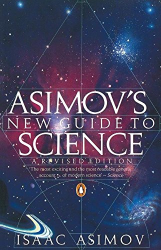 Asimov's New Guide to Science by Isaac Asimov