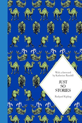 Just So Stories by Rudyard Kipling