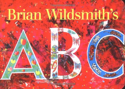 Brian Wildsmith's ABC by Brian Wildsmith