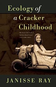 The best books on Trees - Ecology of a Cracker Childhood by Janisse Ray