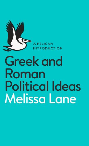 Greek and Roman Political Ideas: A Pelican Introduction 
