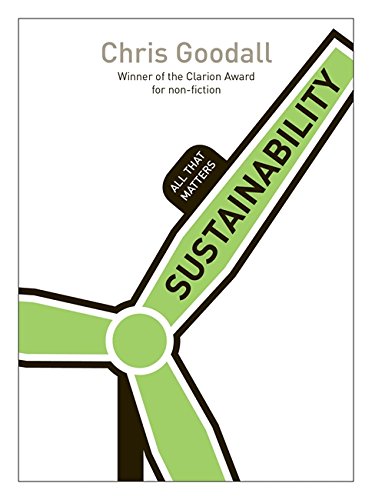 The best books on Energy Transitions - Sustainability: All That Matters by Chris Goodall
