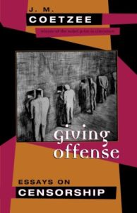 The best books on Free Speech - Giving Offense: Essays on Censorship by J.M. Coetzee