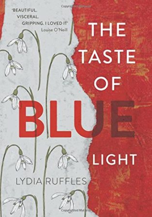 The Taste of Blue Light by Lydia Ruffles