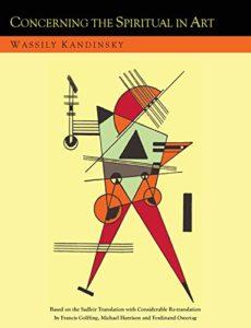 The best books on Synaesthesia - Concerning the Spiritual in Art and Painting in Particular by Wassily Kandinsky