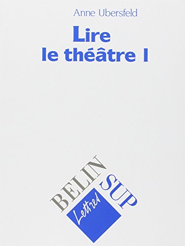 Lire le théâtre by Anne Ubersfeld