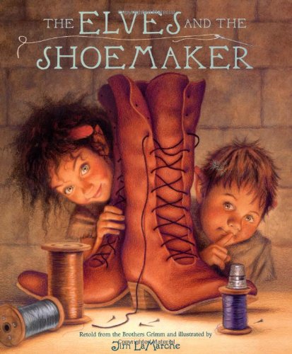 The Elves and the Shoemaker by Jim LaMarche