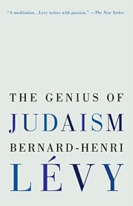 Best Humanist Books of 2017 - The Genius of Judaism by Bernard-Henri Lévy
