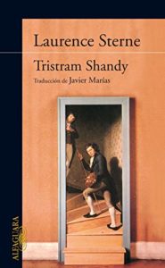 Enrique Vila-Matas discute Los libros que le influyeron - La vida y las opiniones del caballero Tristram Shandy by Javier Marías & Laurence Sterne