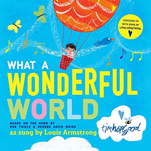 What a Wonderful World by Tim Hopgood
