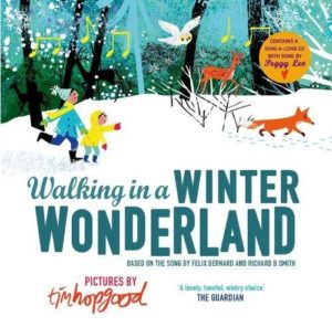 Books about the Weather for Kids - Walking in a Winter Wonderland by Tim Hopgood
