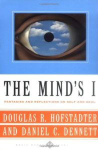The Mind's I: Fantasies And Reflections On Self & Soul by Daniel Dennett & Douglas Hofstadter