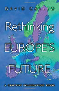 The best books on The European Union - Rethinking Europe's Future by David Calleo