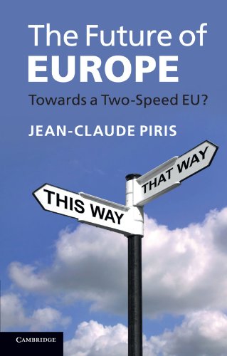 The Future of Europe: Towards a Two-Speed EU? by Jean-Claude Piris