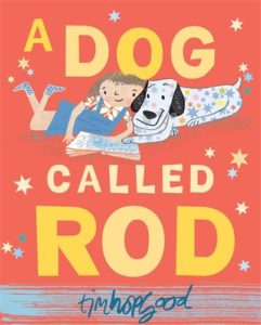 Books about the Weather for Kids - A Dog Called Rod by Tim Hopgood