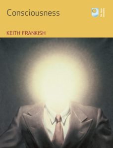 The best books on Philosophy of Mind - Consciousness by Keith Frankish