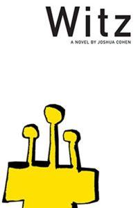 The Best Political Novels - Witz by Joshua Cohen