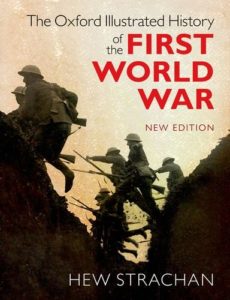 The Best Military History Books - The Oxford Illustrated History of the First World War by Hew Strachan