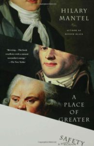 The Best Historical Fiction Set in France - A Place of Greater Safety by Hilary Mantel