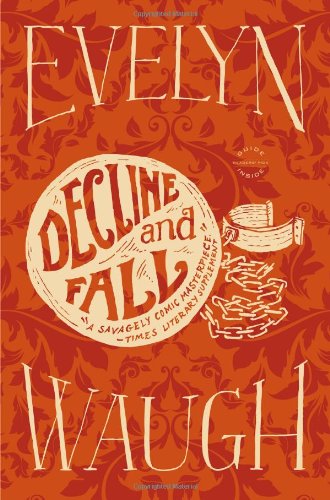 Decline and Fall by Evelyn Waugh