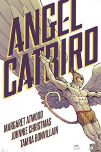Angel Catbird by Johnnie Christmas, Margaret Atwood & Tamra Bonvillain