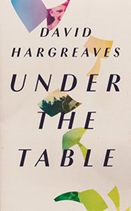 The best books on Schoolmasters in Fiction - Under The Table by David Hargreaves