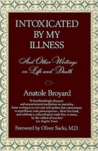 The best books on Medicine and Literature - Intoxicated By My Illness by Anatole Broyard