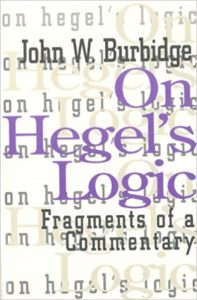 The Best Hegel Books - On Hegel's Logic by John Burbidge