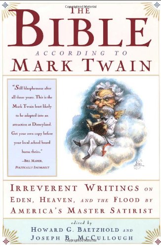 The Bible According to Mark Twain by Mark Twain