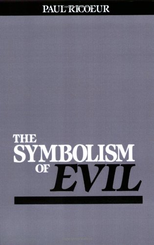 The Symbolism of Evil by Paul Ricoeur