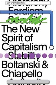 The best books on Moral Economy - The New Spirit of Capitalism by Eve Chiapello & Luc Boltanski