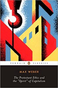 The best books on Moral Economy - The Protestant Ethic and the Spirit of Capitalism by Max Weber