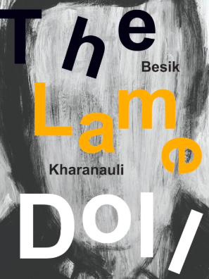 The Lame Doll by Ani Kopaliani (translator), Besik Kharanauli & Timothy Kercher (translator)