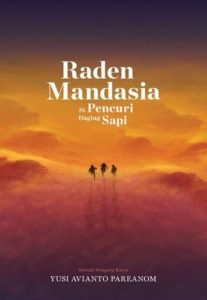 The Best Contemporary Indonesian Literature - Raden Mandasia: Si Pencuri Daging Sapi by Yusi Avianto Pareanom