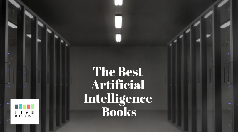 Artificial Intelligence Books | Five Books Expert Recommendations