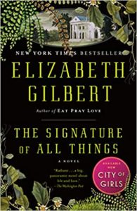 The Signature of All Things: A Novel by Elizabeth Gilbert